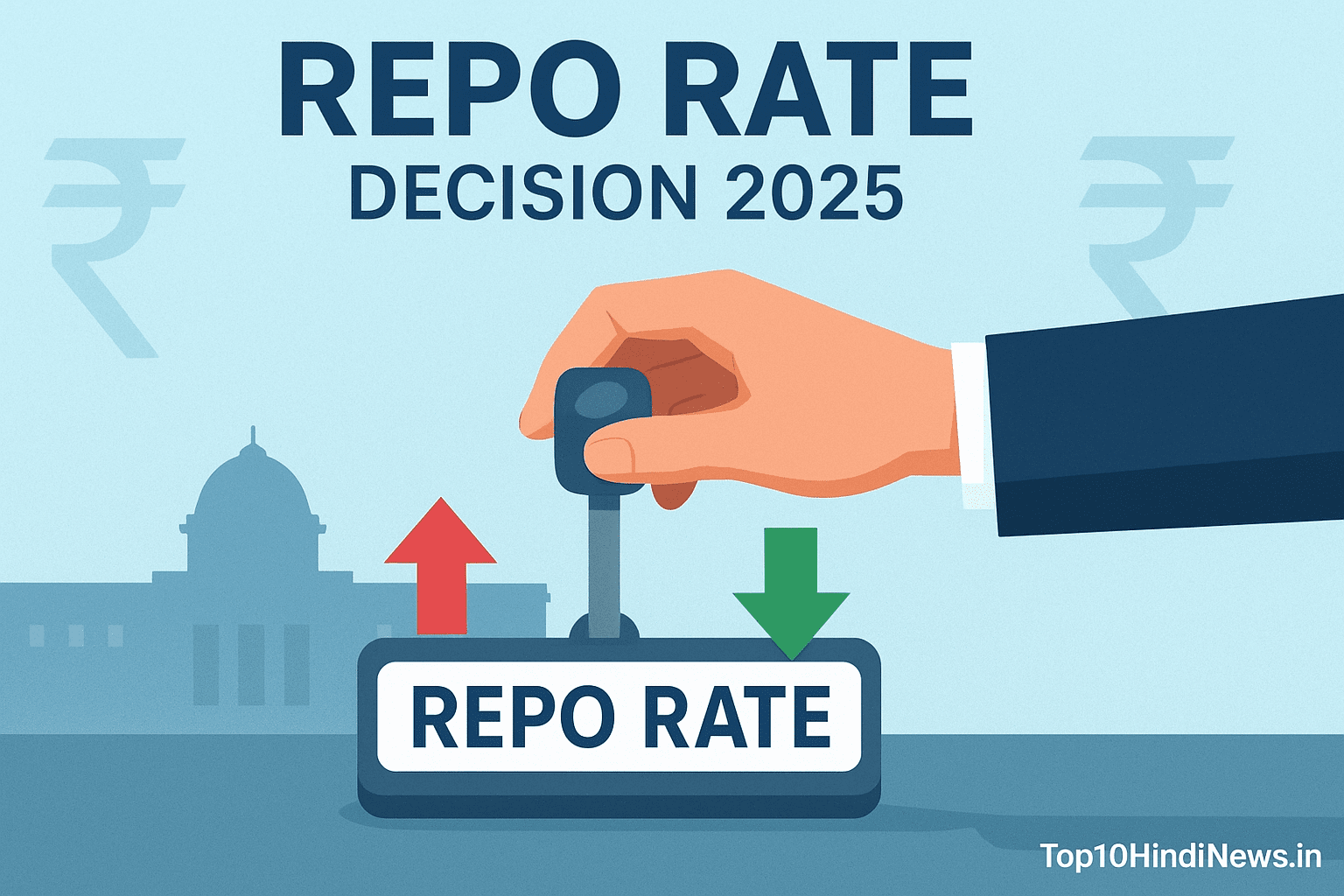 RBI repo rate decision 2025 illustration with RBI building, lever showing interest rate up and down arrows, and Indian Rupee symbols."