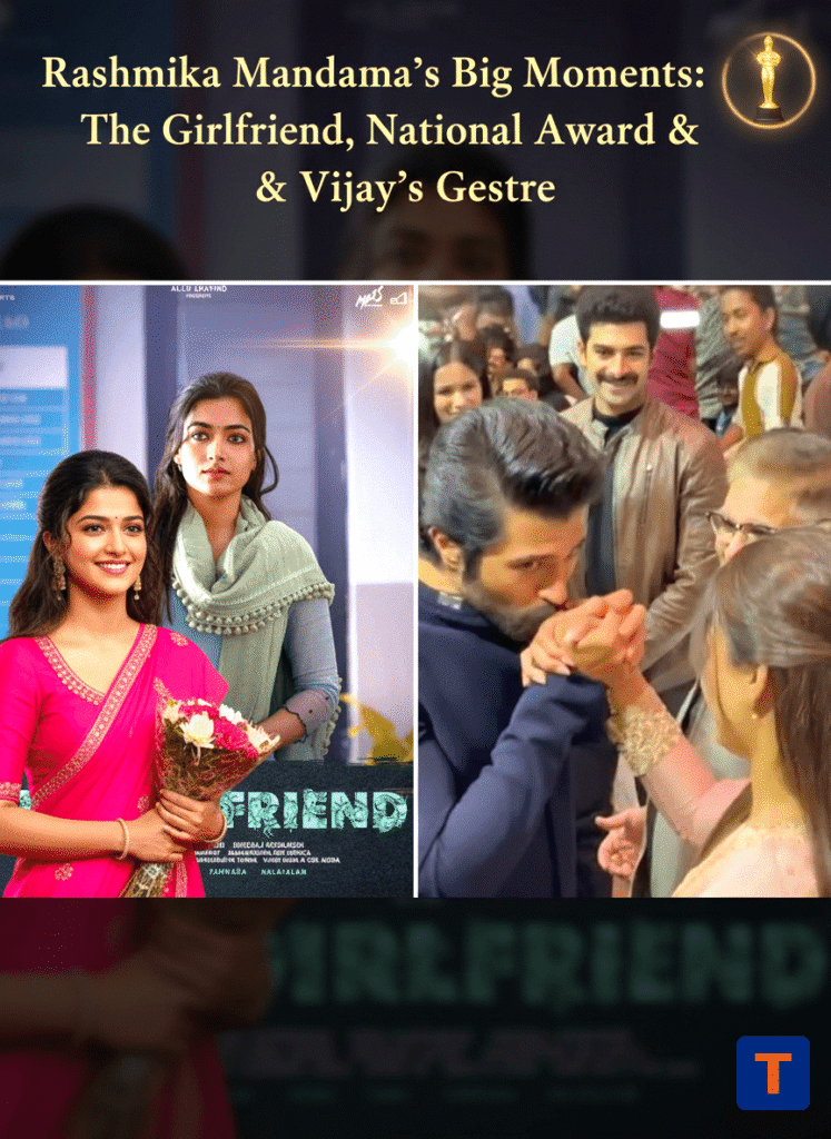 Rashmika Mandanna collage with The Girlfriend poster, Vijay Deverakonda hand-kissing gesture, and National Award icon.