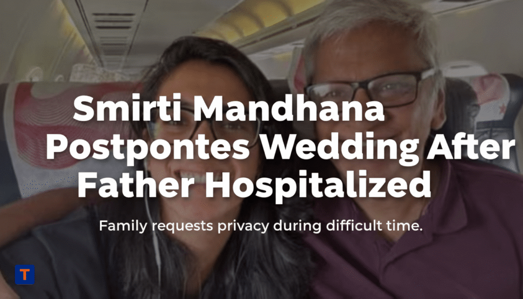 Smriti Mandhana stands worried outside hospital as father hospitalized, wedding postponed